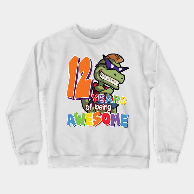 Cool & Awesome 12th Birthday Gift, T-Rex Dino Lovers, 12 Years Of Being Awesome, Gift For Kids Boys Crewneck Sweatshirt by Art Like Wow Designs